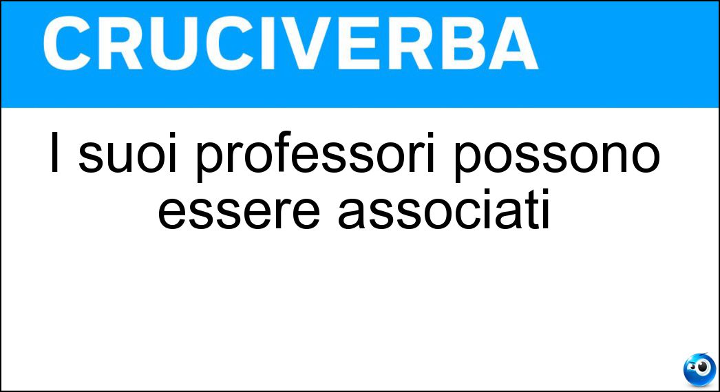 I suoi professori possono essere associati Soluzione I suoi professori possono essere associati - Ateneo