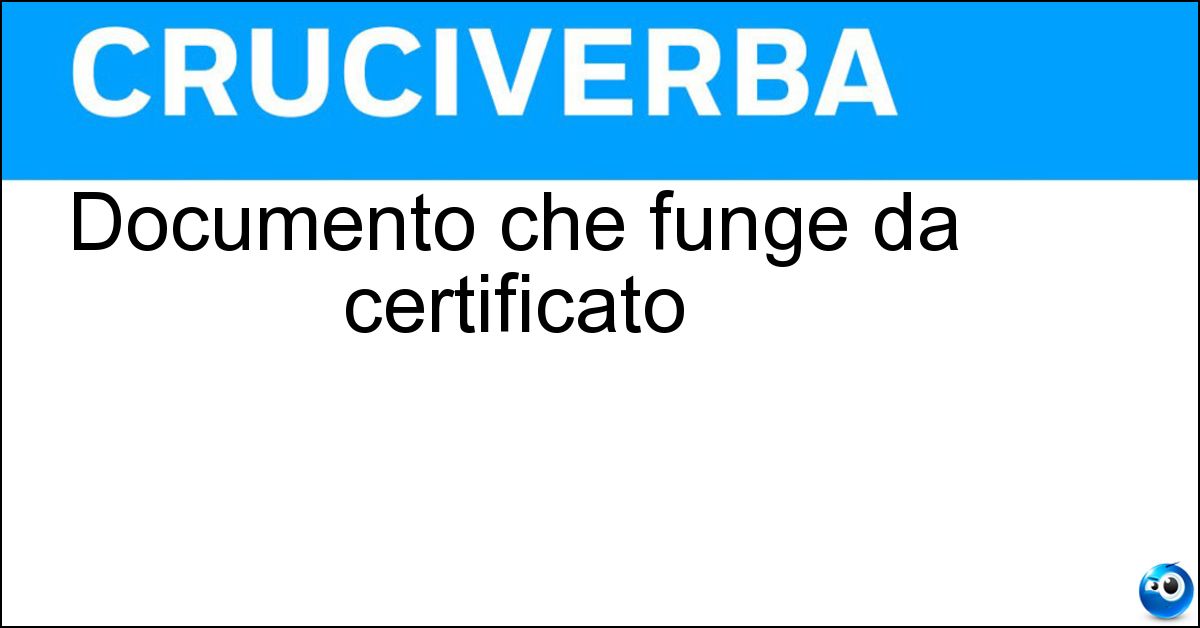 Documento che funge da certificato Soluzione Documento che funge da certificato - Attestato