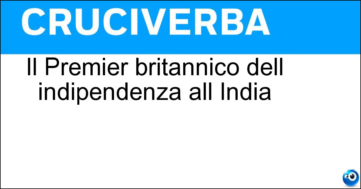 Il Premier britannico dell indipendenza all India Soluzione Il Premier britannico dell indipendenza all India - Attlee