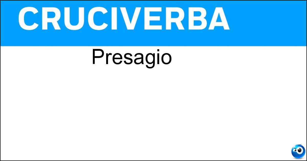 Presagio Soluzione Presagio - Auspicio