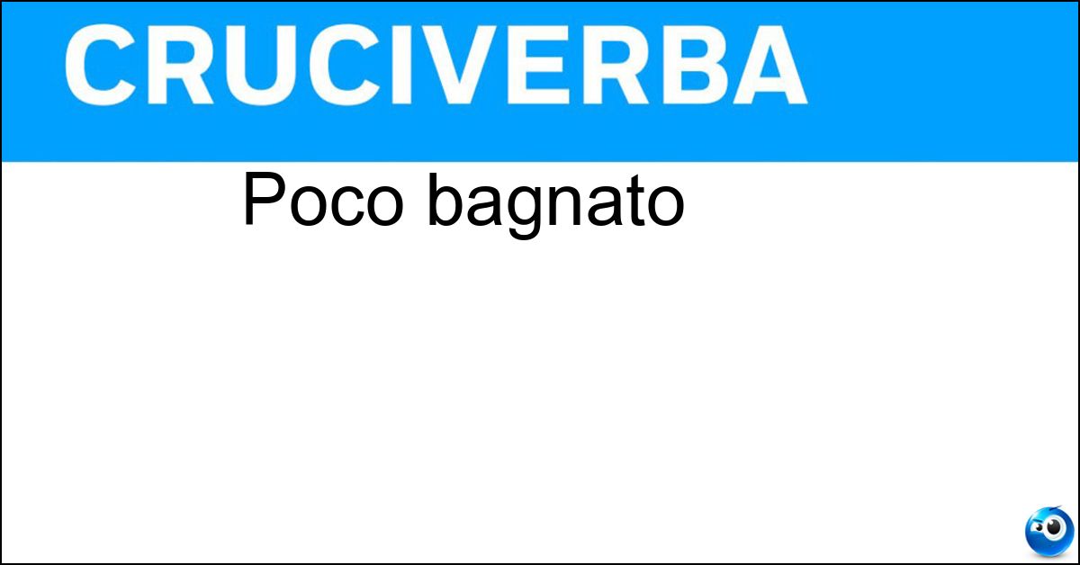 Poco bagnato