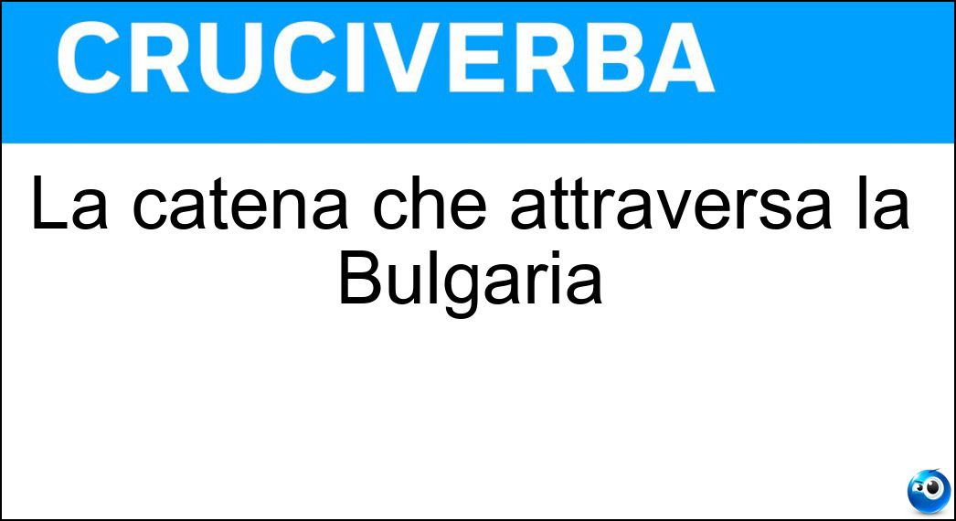 La catena che attraversa la Bulgaria