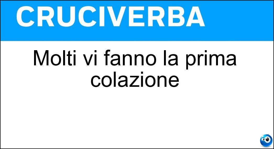Molti vi fanno la prima colazione Soluzione Molti vi fanno la prima colazione - Bar