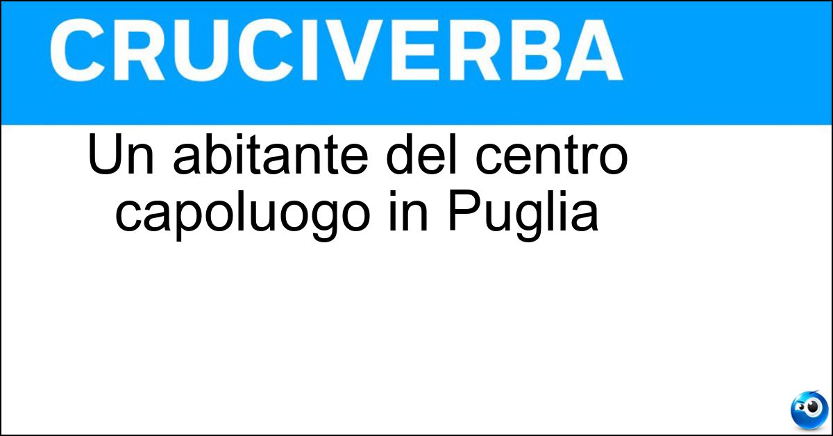 Un abitante del centro capoluogo in Puglia