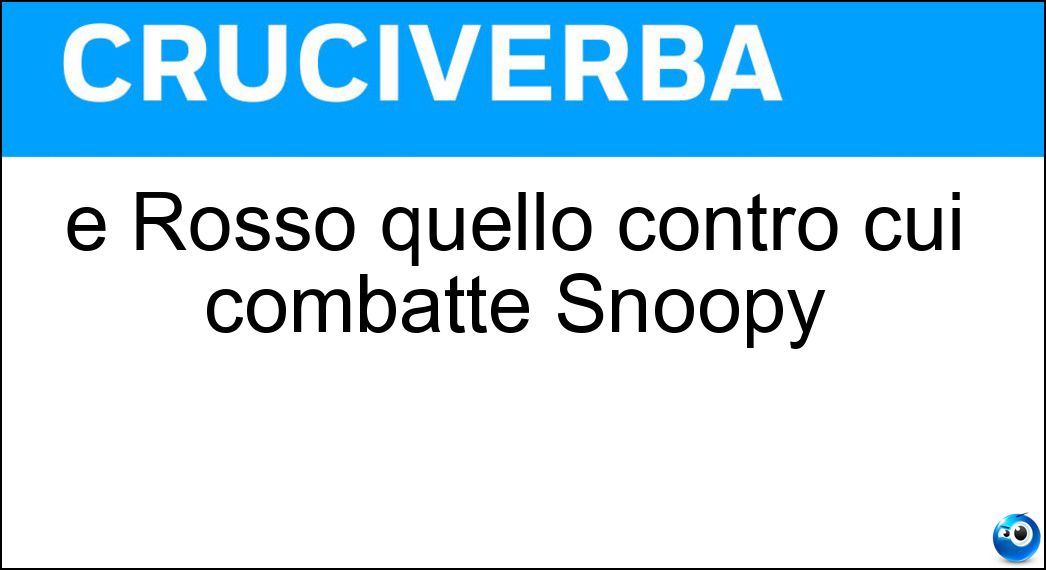 È Rosso quello contro cui combatte Snoopy