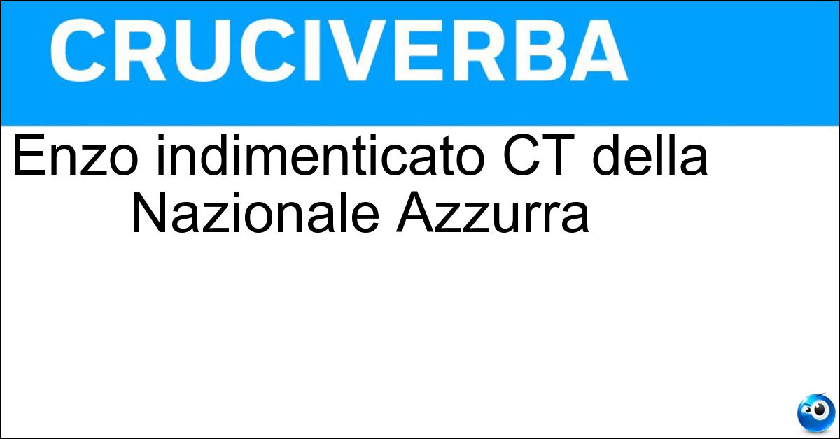 Soluzione Enzo indimenticato CT della Nazionale Azzurra - Bearzot