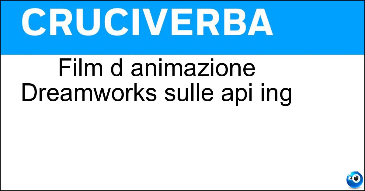 Film d animazione Dreamworks sulle api ing Soluzione Film d animazione Dreamworks sulle api ing - Bee Movie