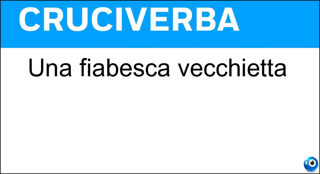 Una fiabesca vecchietta