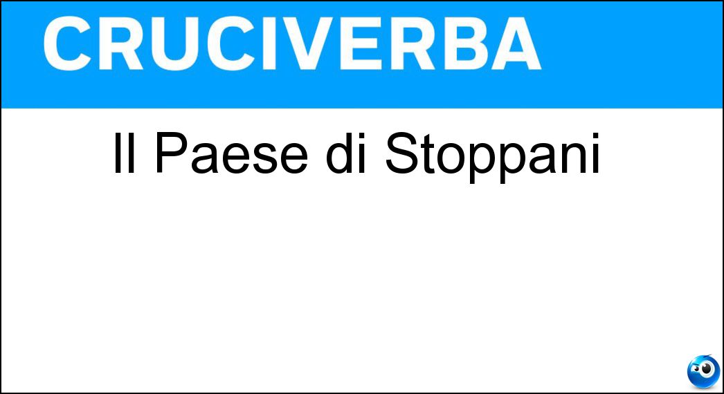 Il Paese di Stoppani Soluzione Cruciverba: Il Paese di Stoppani - Risposta Bel