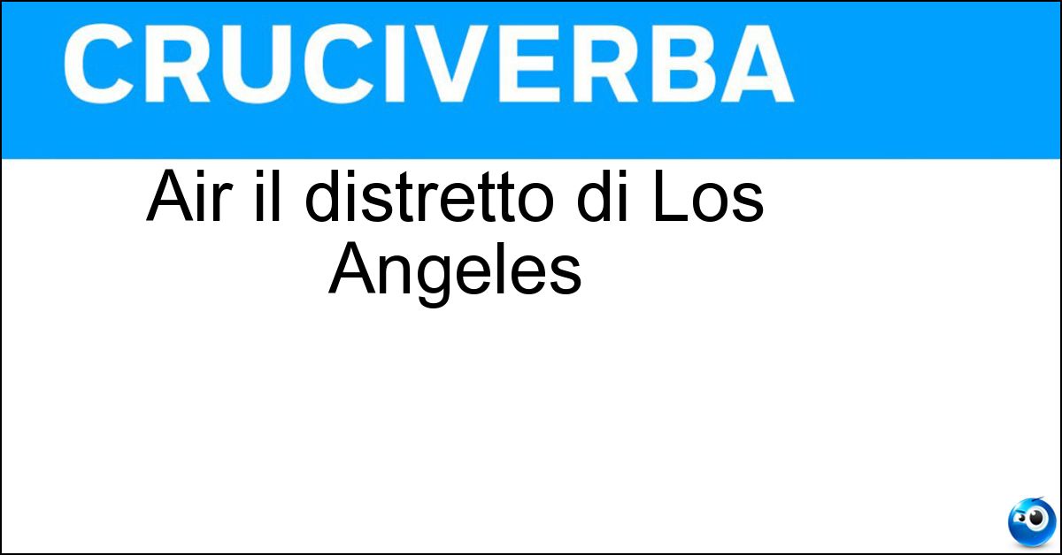 Air il distretto di Los Angeles Soluzione Air il distretto di Los Angeles - Bel
