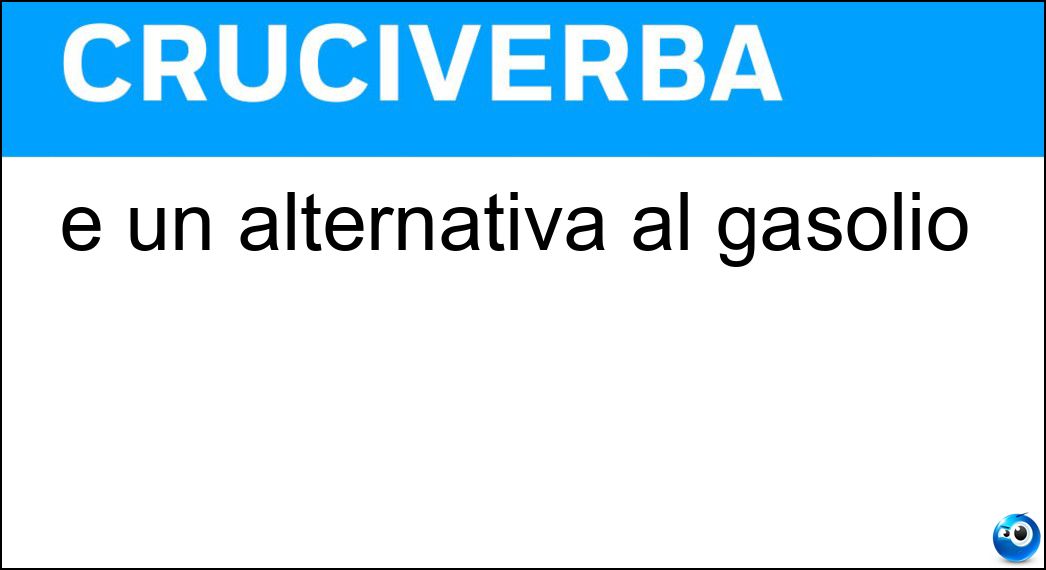 È un alternativa al gasolio