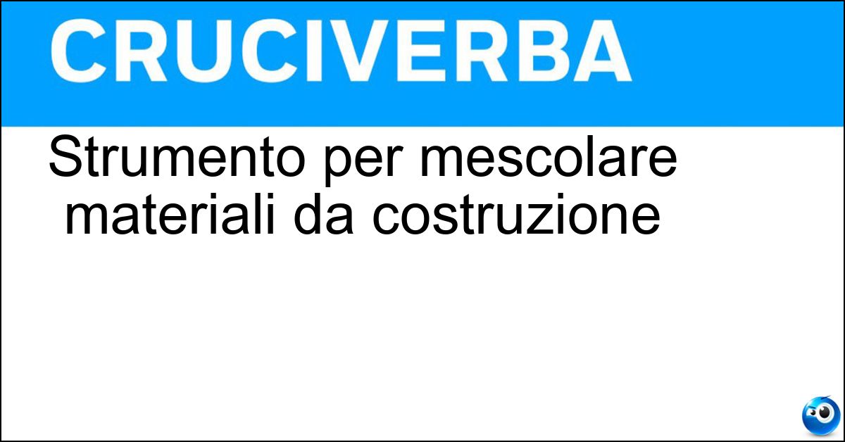 Strumento per mescolare materiali da costruzione Soluzione Strumento per mescolare materiali da costruzione - Betoniera