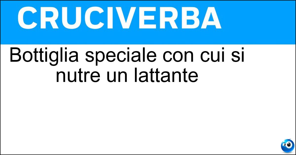 Soluzione Bottiglia speciale con cui si nutre un lattante - Biberon