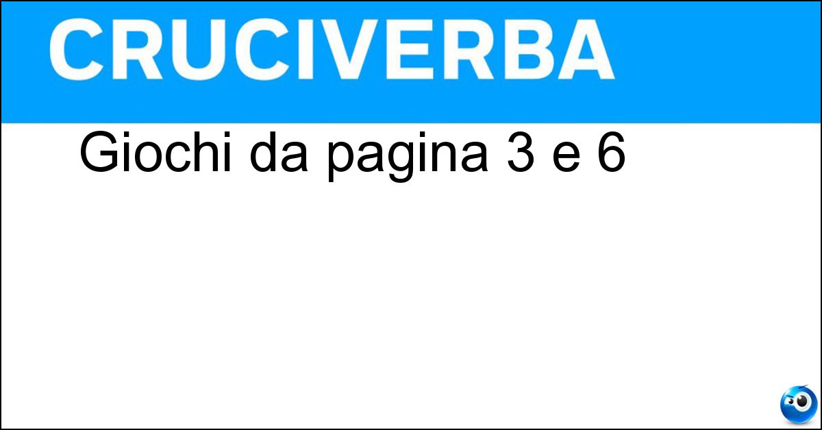 Giochi da pagina 3 e 6 Soluzione Giochi da pagina 3 e 6 - Bifronti