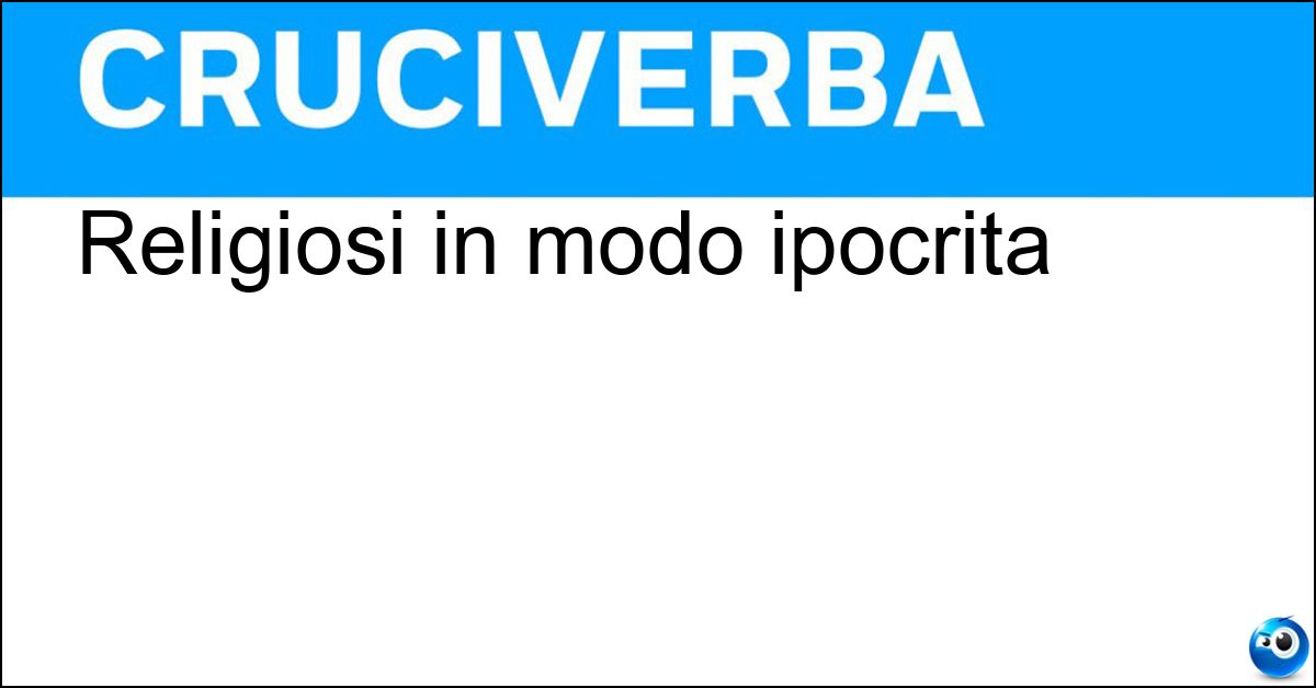 Religiosi in modo ipocrita