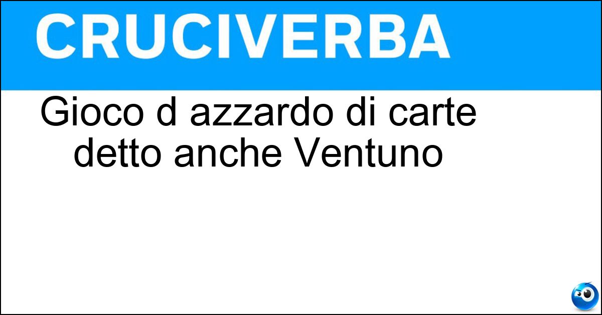 Gioco d azzardo di carte detto anche Ventuno Soluzione Gioco d azzardo di carte detto anche Ventuno - Black Jack