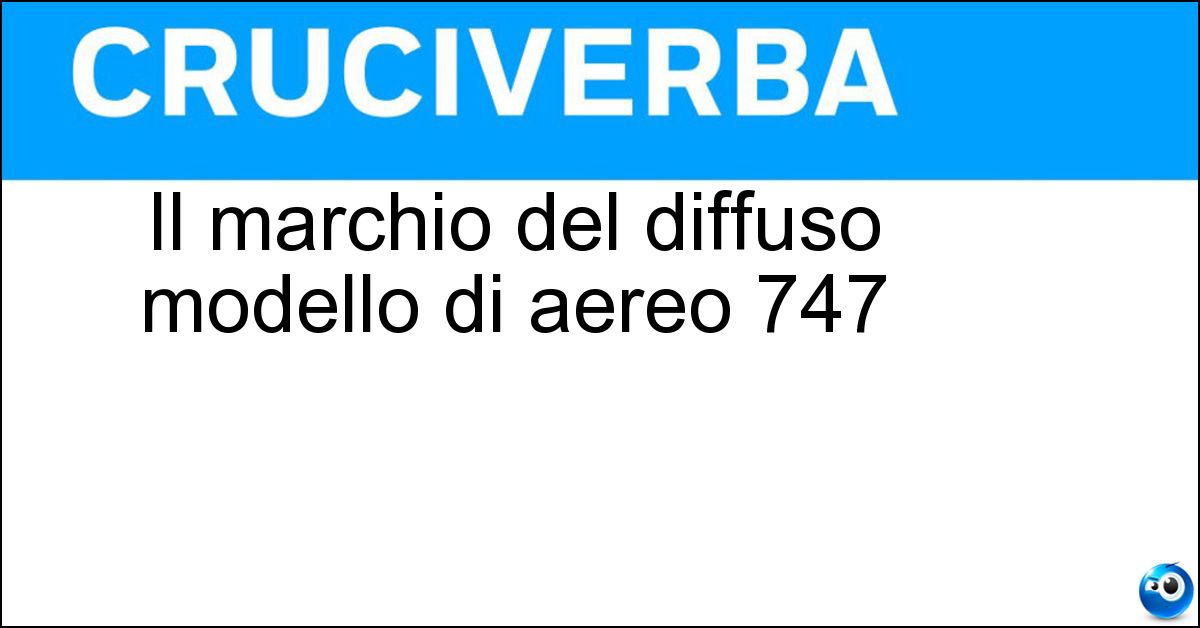 Il marchio del diffuso modello di aereo 747 Soluzione Il marchio del diffuso modello di aereo 747 - Boeing