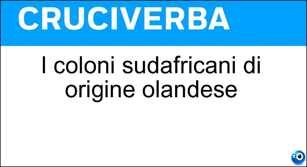 I coloni sudafricani di origine olandese