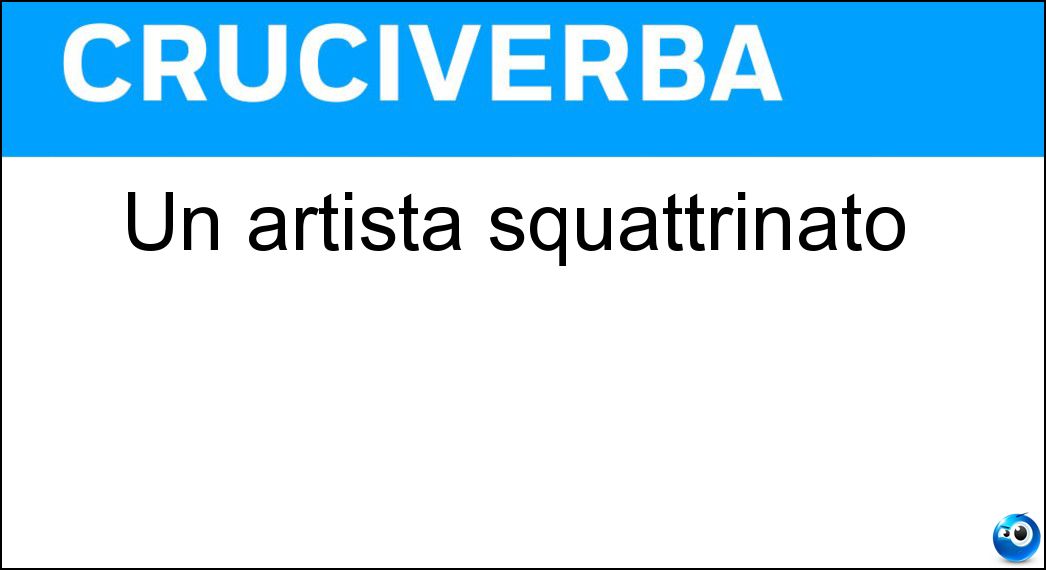 Un artista squattrinato Soluzione Un artista squattrinato - Bohémien