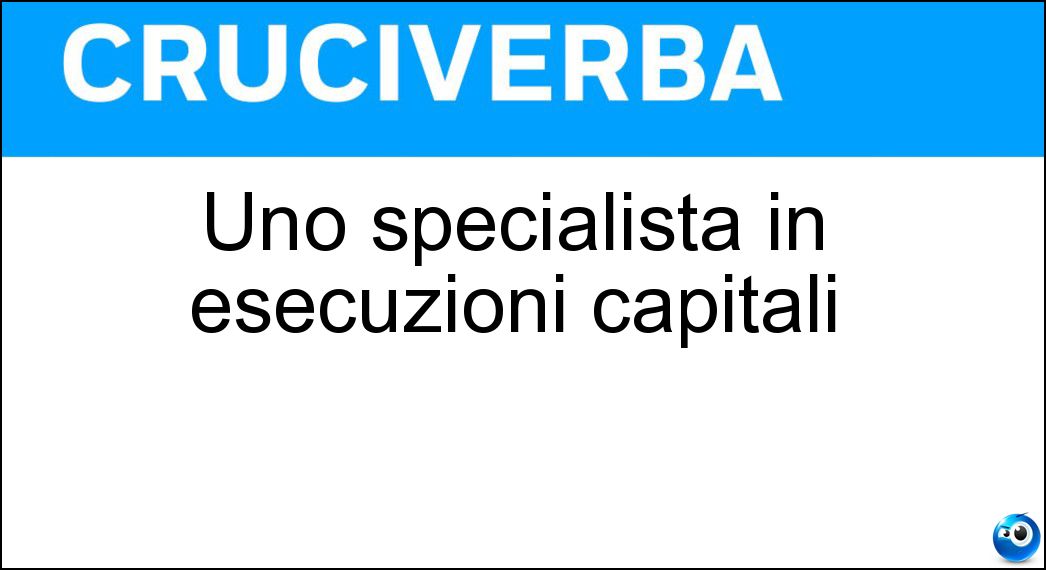 Uno specialista in esecuzioni capitali Soluzione Uno specialista in esecuzioni capitali - Boia