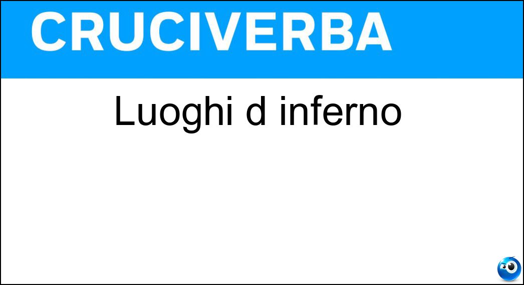 Luoghi d inferno Soluzione Luoghi d inferno - Bolge