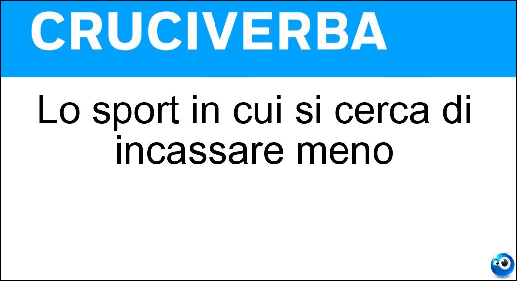 Lo sport in cui si cerca di incassare meno Soluzione Cruciverba: Lo sport in cui si cerca di incassare meno - Risposta Boxe