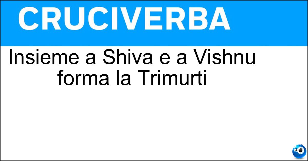 Insieme a Shiva e a Vishnu forma la Trimurti Soluzione Insieme a Shiva e a Vishnu forma la Trimurti - Brahma