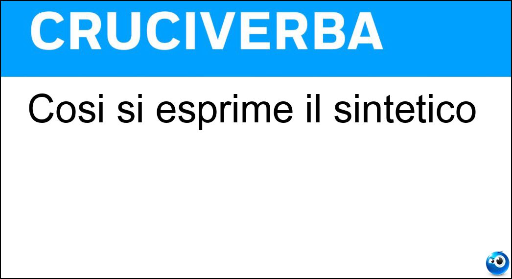 Soluzione Così si esprime il sintetico - Brevemente