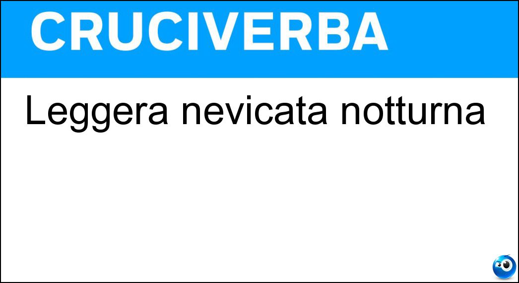 Leggera nevicata notturna Soluzione Leggera nevicata notturna - Brinata