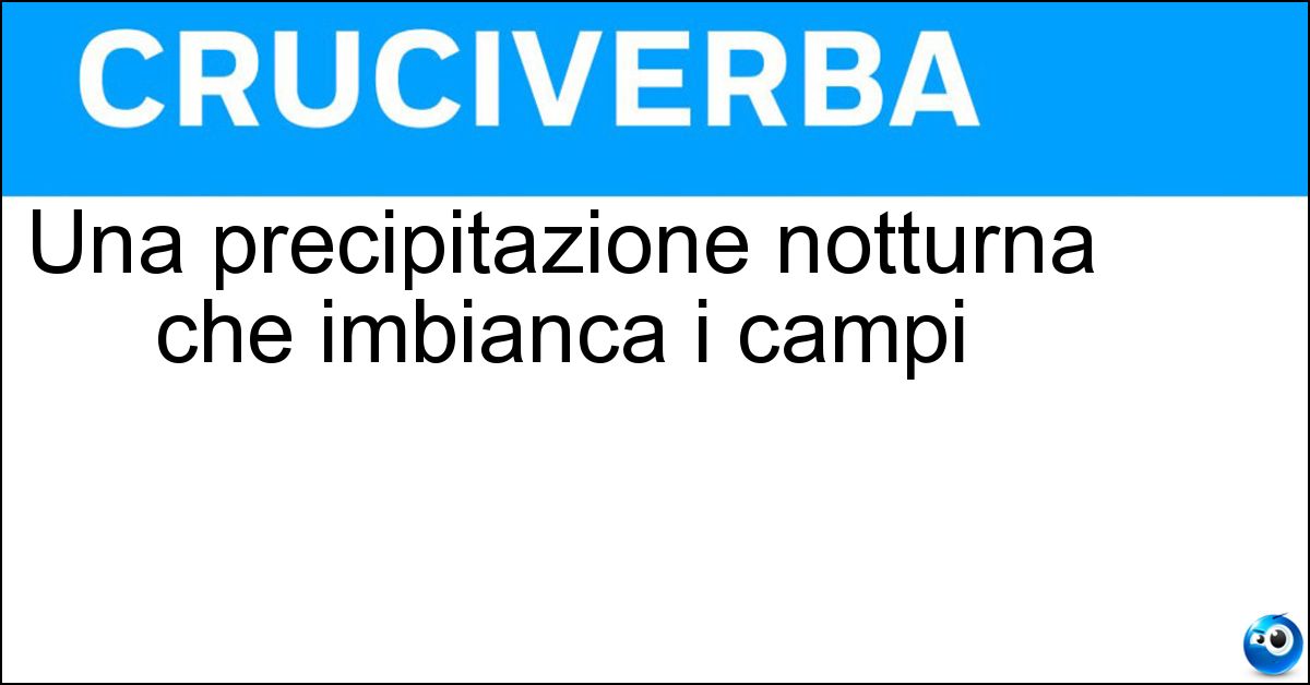 Una precipitazione notturna che imbianca i campi Soluzione Una precipitazione notturna che imbianca i campi - Brinata