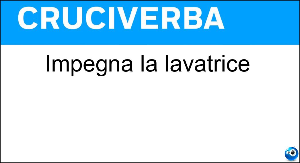 impegna lavatrice