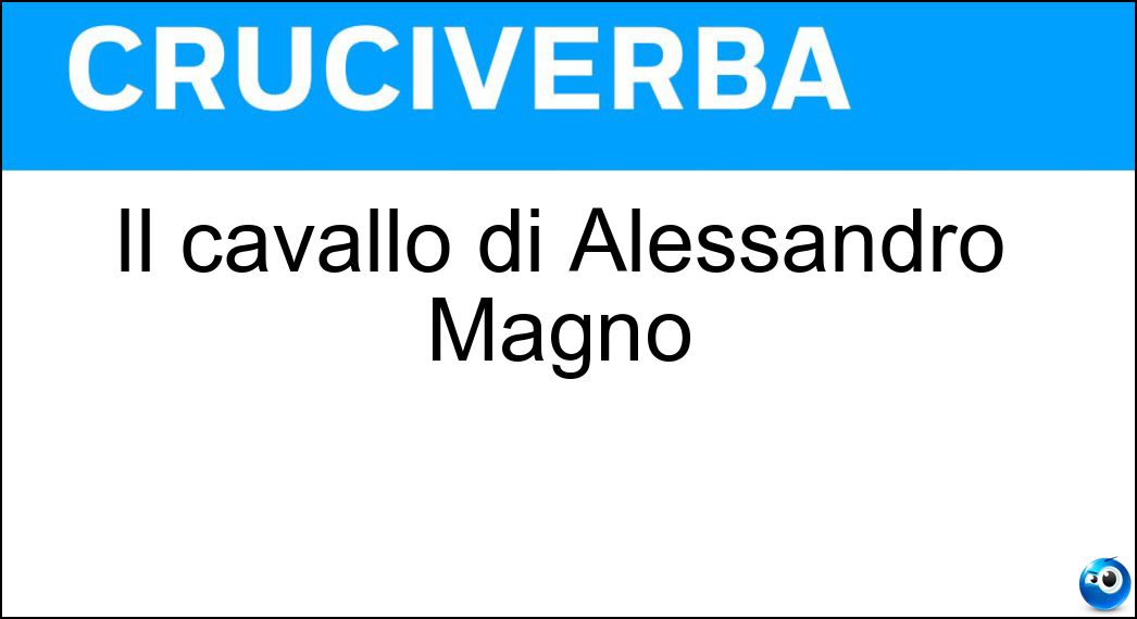 Il cavallo di Alessandro Magno