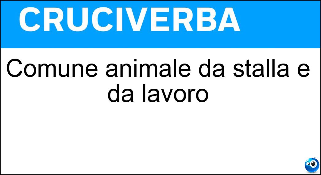 Comune animale da stalla e da lavoro Soluzione Comune animale da stalla e da lavoro - Bue