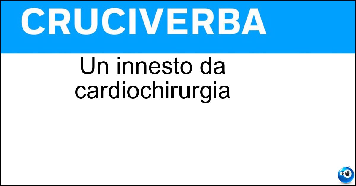 Un innesto da cardiochirurgia Soluzione Un innesto da cardiochirurgia - Bypass