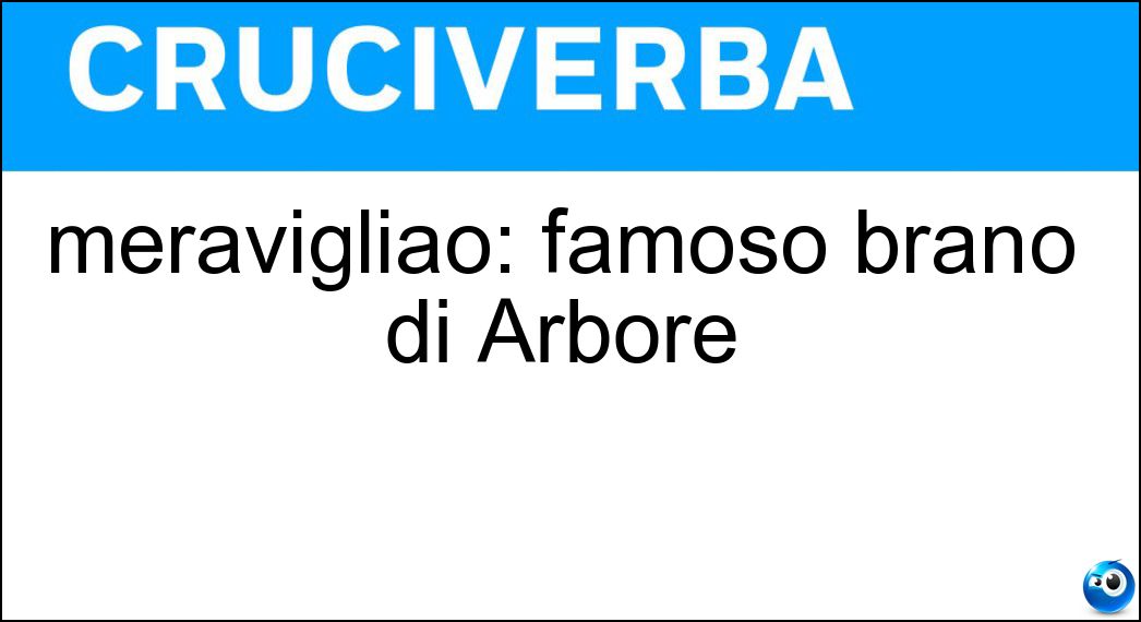 meravigliao: famoso brano di Arbore Soluzione meravigliao: famoso brano di Arbore - Cacao