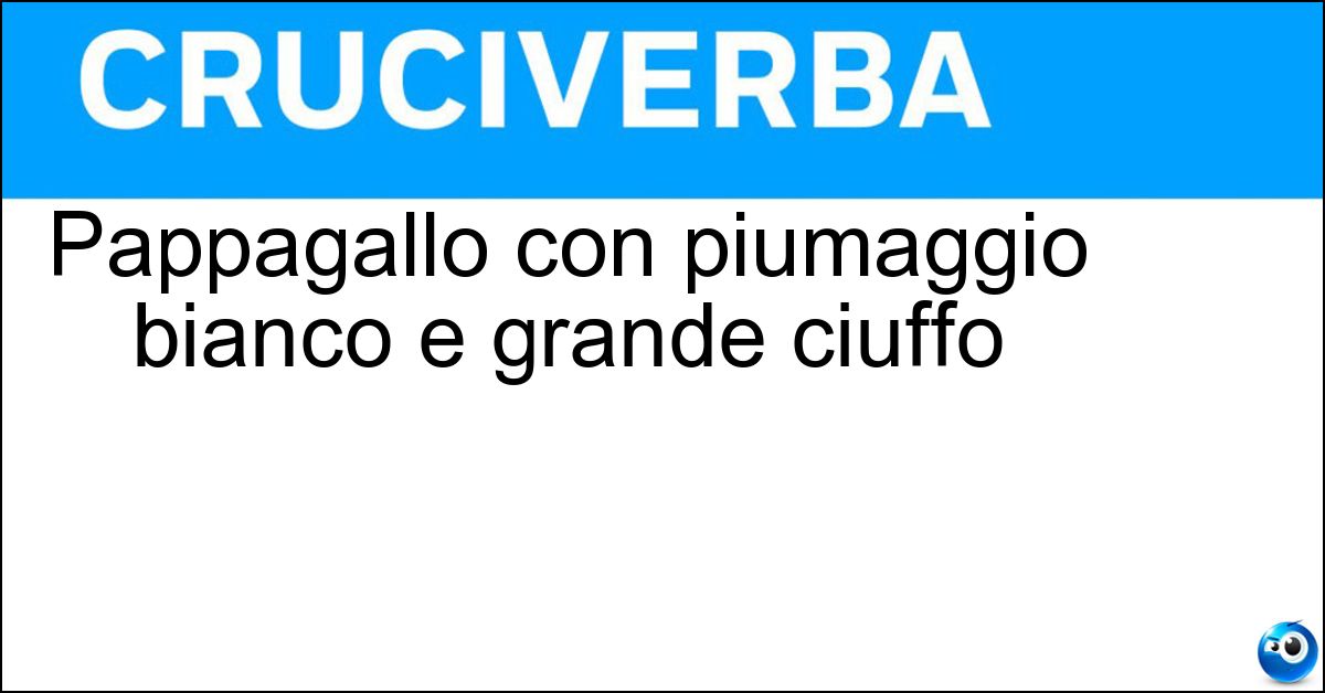Soluzione Pappagallo con piumaggio bianco e grande ciuffo - Cacatua