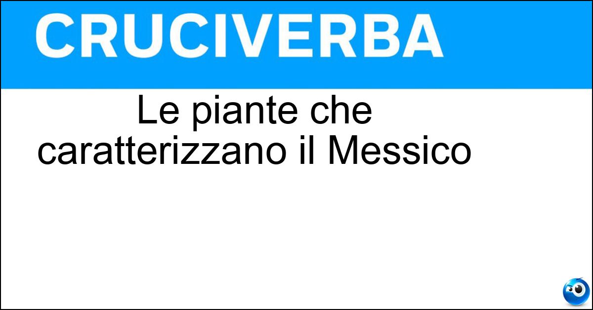 Soluzione Le piante che caratterizzano il Messico - Cactus