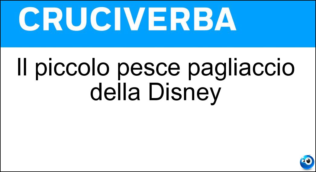 Il piccolo pesce pagliaccio della Disney