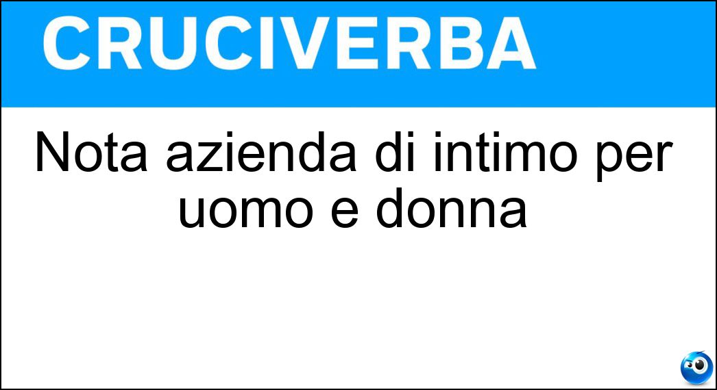 Nota azienda di intimo per uomo e donna