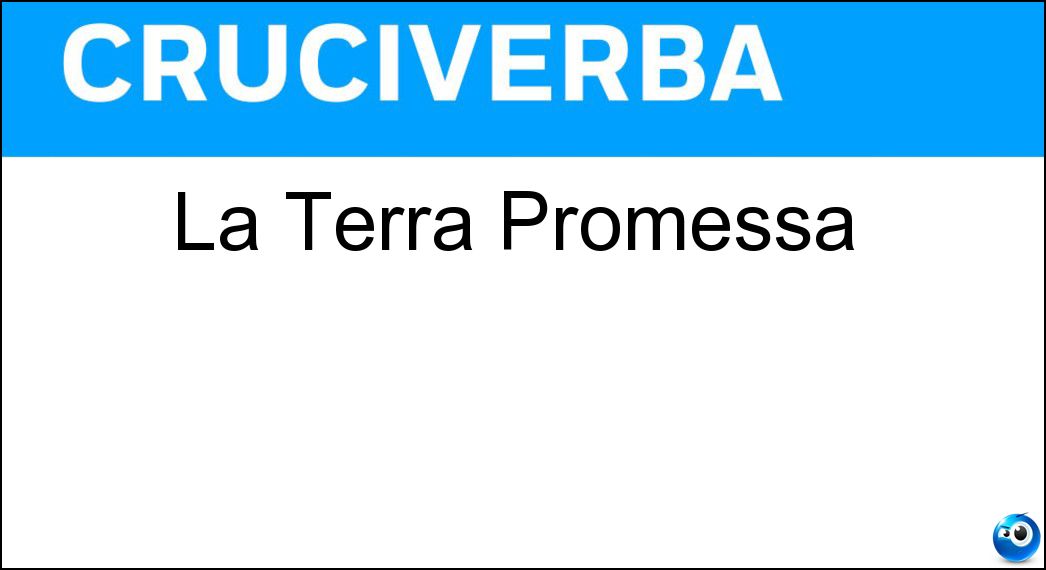 Soluzione Cruciverba: La Terra Promessa - Risposta Canaan