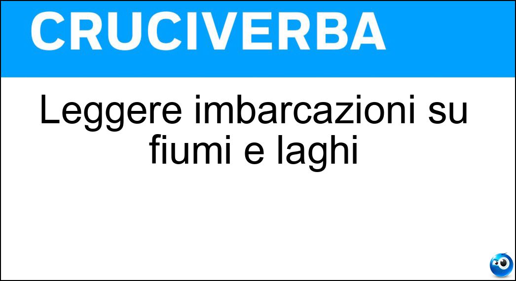 Leggere imbarcazioni su fiumi e laghi