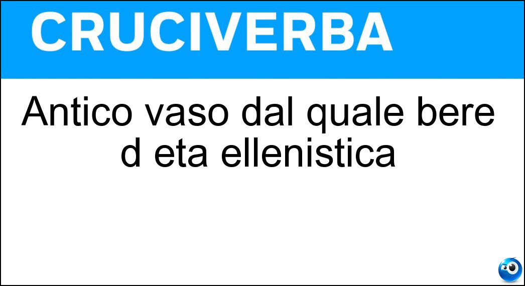 Antico vaso dal quale bere d età ellenistica