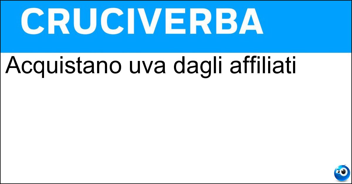 Soluzione Acquistano uva dagli affiliati - Cantine Sociali