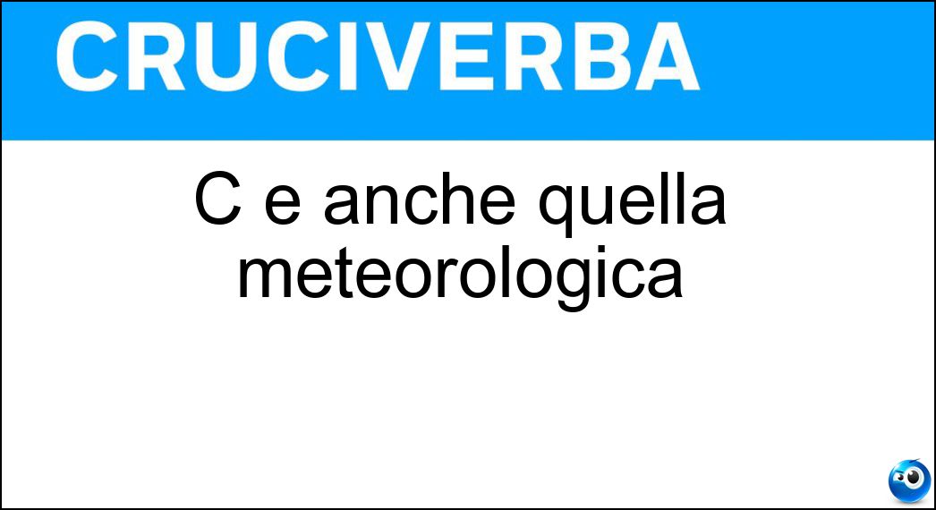 Soluzione Cruciverba: C è anche quella meteorologica - Risposta Capannina