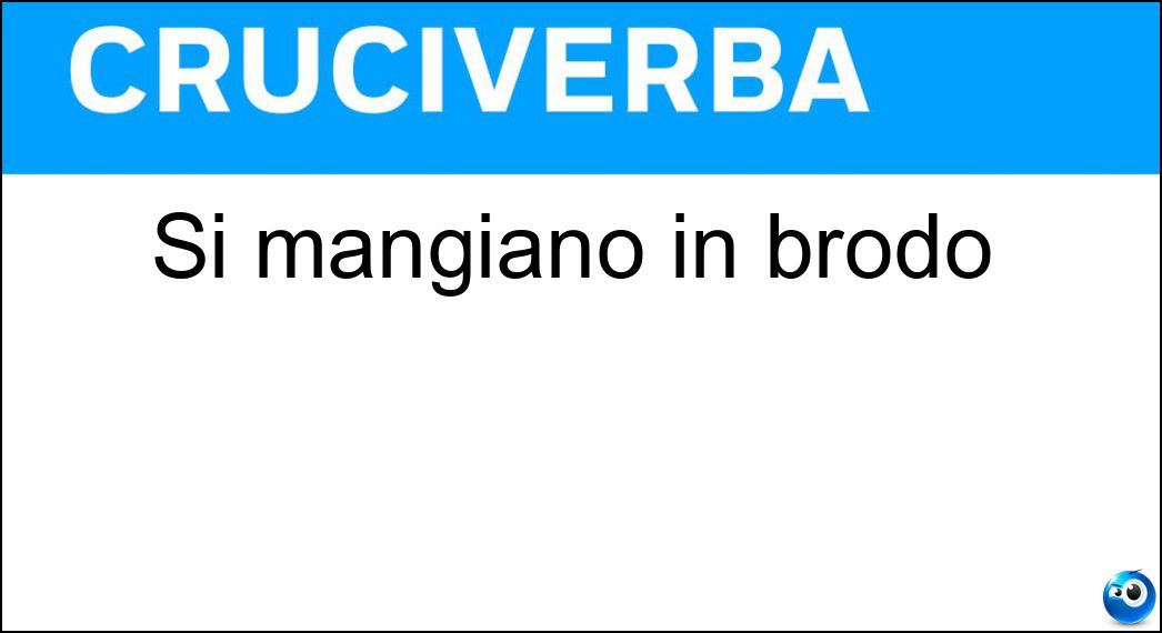 mangiano brodo