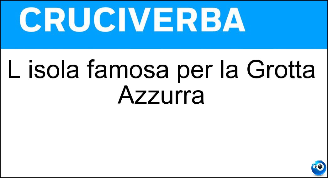 L isola famosa per la Grotta Azzurra