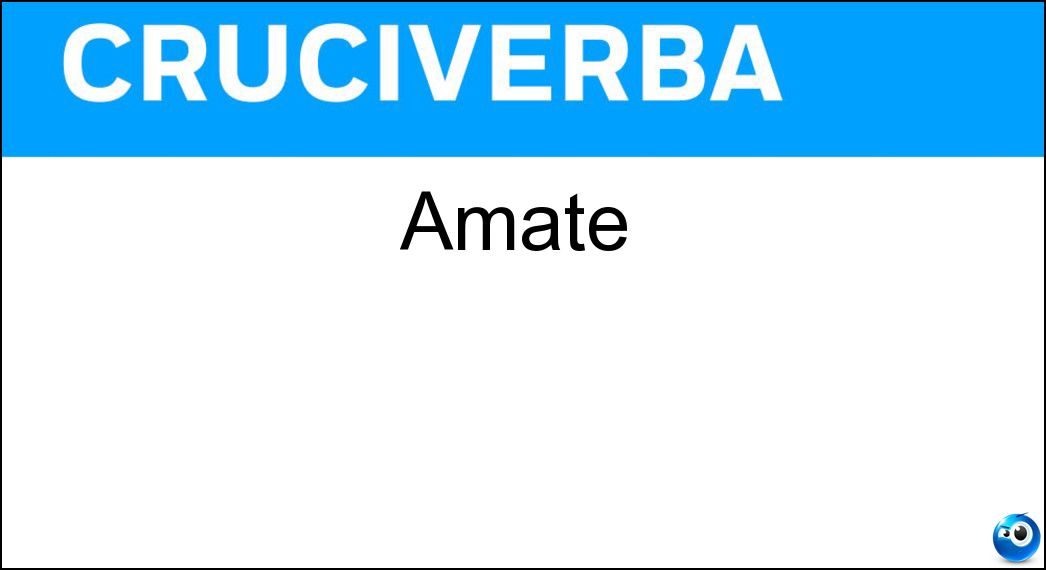 Amate Soluzione Cruciverba: Amate - Risposta Care