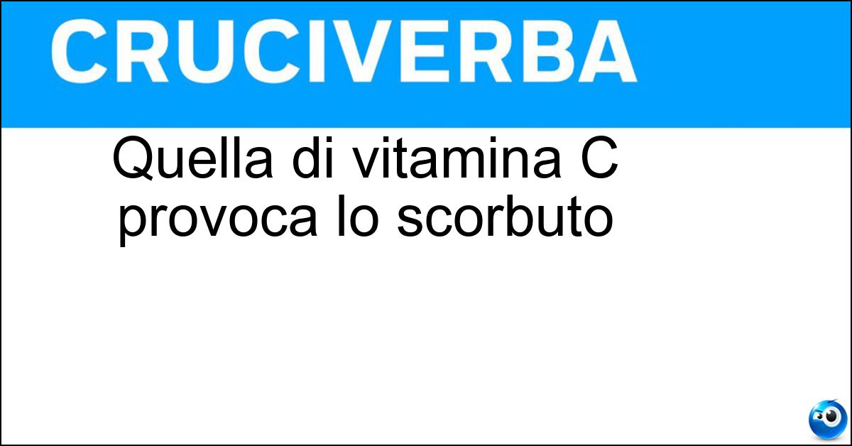 Soluzione Quella di vitamina C provoca lo scorbuto - Carenza