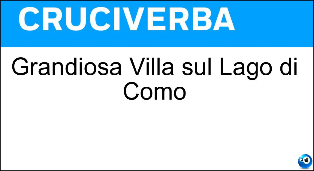 Grandiosa Villa sul Lago di Como Soluzione Grandiosa Villa sul Lago di Como - Carlotta