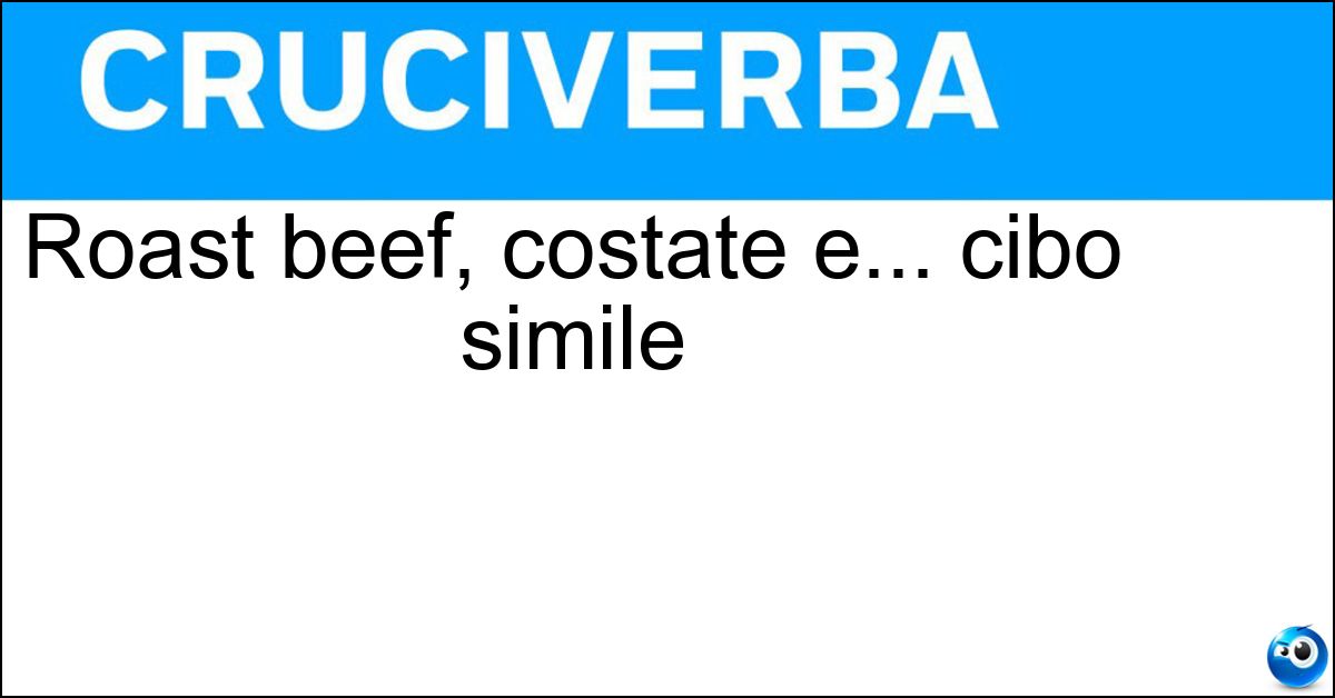 Roast beef, costate e... cibo simile
